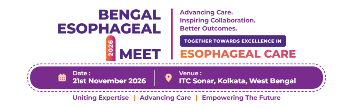 Bengal Esophageal Meet 2026 - Together towards excellence in Esophageal Care